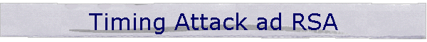 Timing Attack ad RSA
